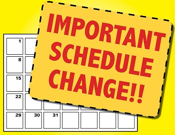 Upcoming Schedule Changes