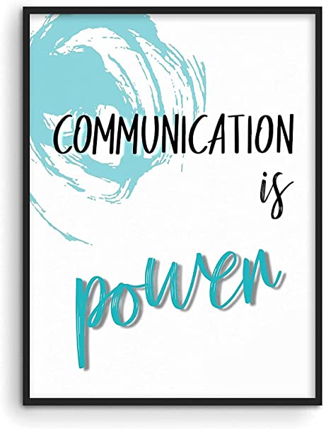 Communication is power